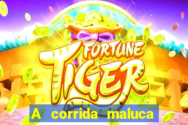 A corrida maluca filme completo dublado